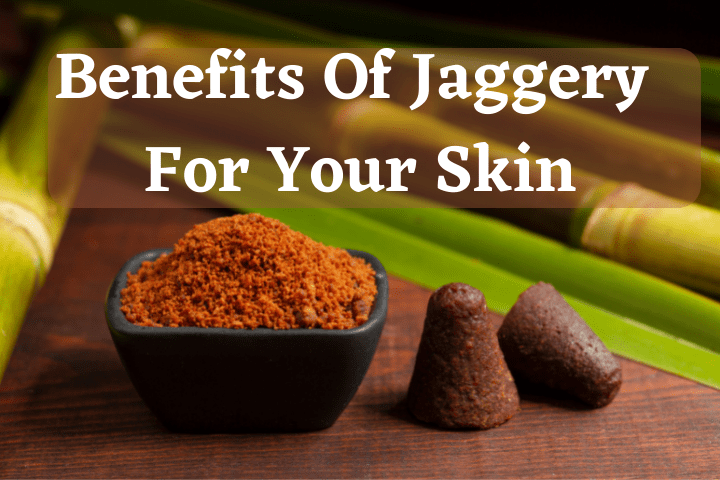 jaggery-benefits-for-skin