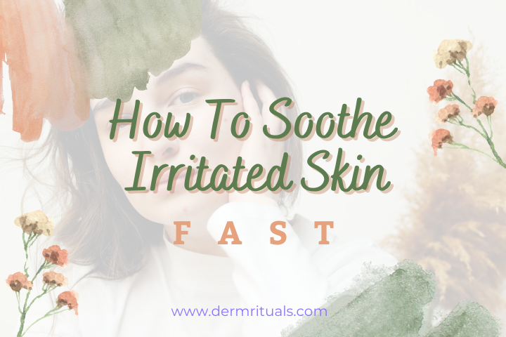 soothe irritated skin