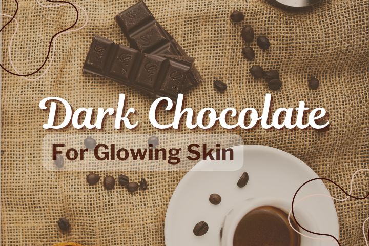 dark chocolate for skin